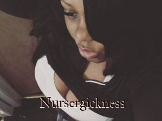 Nursergickness