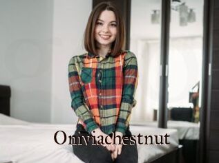 Oniviachestnut
