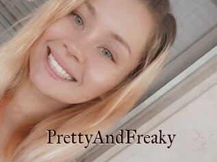 PrettyAndFreaky