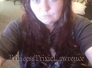 PrincessTrixieLawrence