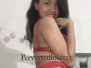 Pervertedlolaxxx