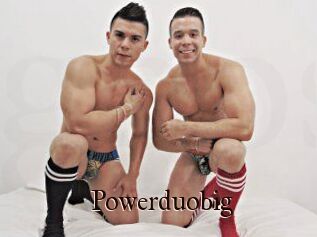 Powerduobig