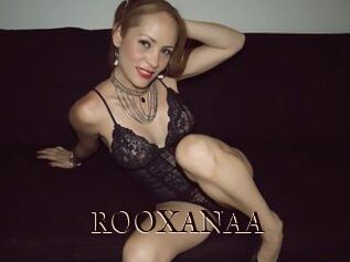 ROOXANAA