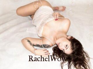 Rachel_Wow
