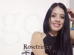 Rosetrinity
