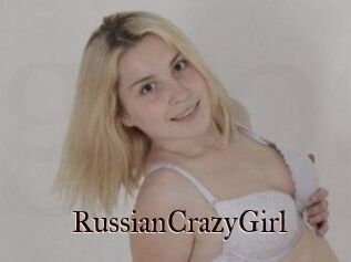 RussianCrazyGirl