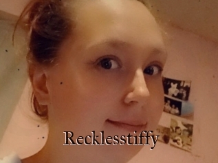 Recklesstiffy