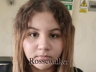 Rossewalker