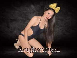 Roughsexqueen