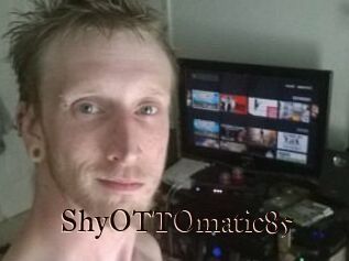 ShyOTTOmatic85