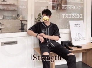 Strength