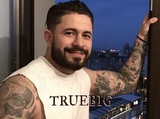 TRUEBIG