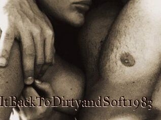 TakingItBackToDirtyandSoft1983