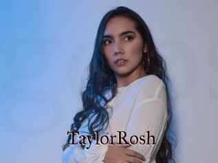 TaylorRosh