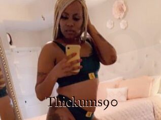 Thickums90