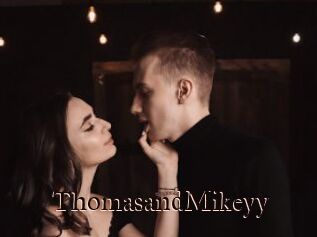ThomasandMikeyy
