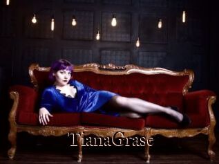 TianaGrase