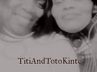 TitiAndTotoKinte