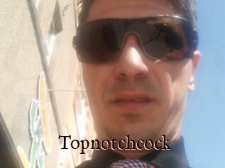 Topnotchcock