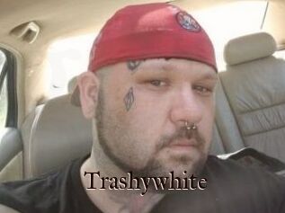 Trashywhite