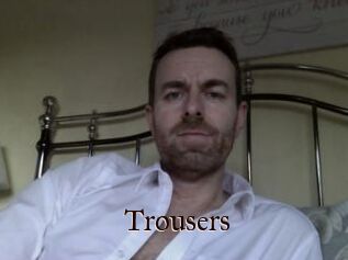 Trousers