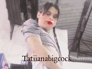 Tatiianabigcock