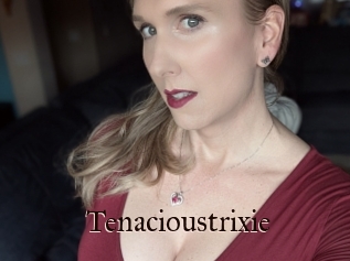 Tenacioustrixie