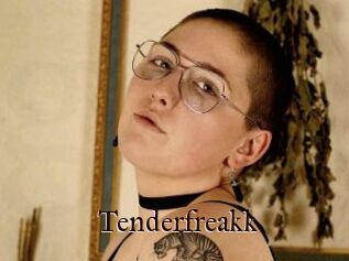 Tenderfreakk