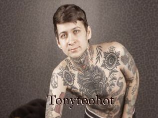 Tonytoohot
