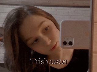 Trishaaster