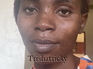 Trishatricky
