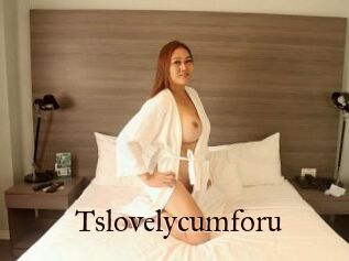 Tslovelycumforu