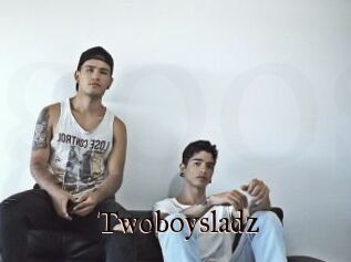 Twoboysladz