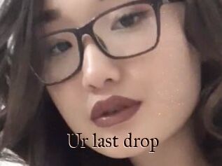 Ur_last_drop