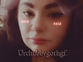 Urchubbygothgf