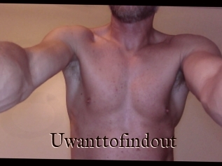 Uwanttofindout