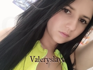 Valeryslave
