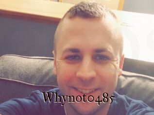 Whynot0485