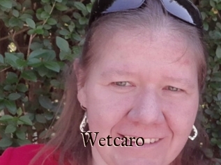 Wetcaro
