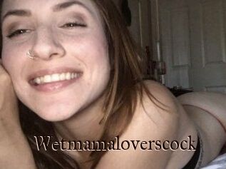 Wetmamaloverscock