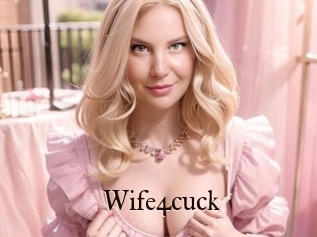 Wife4cuck