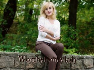 Worthyhoneylady