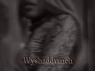 Wyshaddymeh