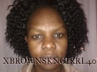 XBROWNSKNGIRRL40
