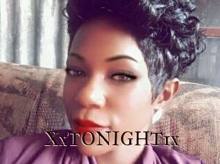 XxTONIGHT1x