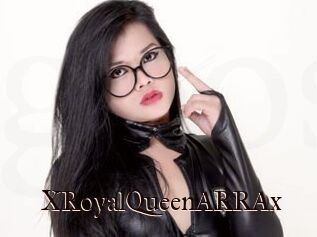 XRoyalQueenARRAx