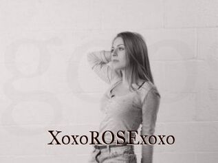 XoxoROSExoxo