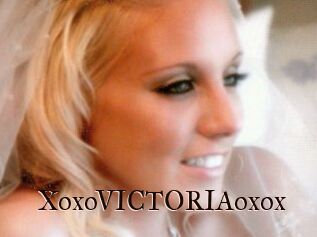 XoxoVICTORIAoxox