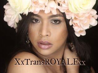 XxTransROYALExx