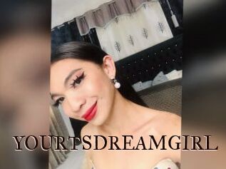 YOURTSDREAMGIRL